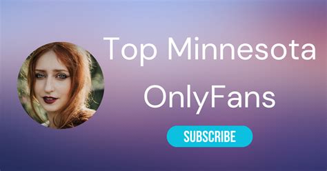 Top 10 Minnesota OnlyFans Girls & Hottest MN。